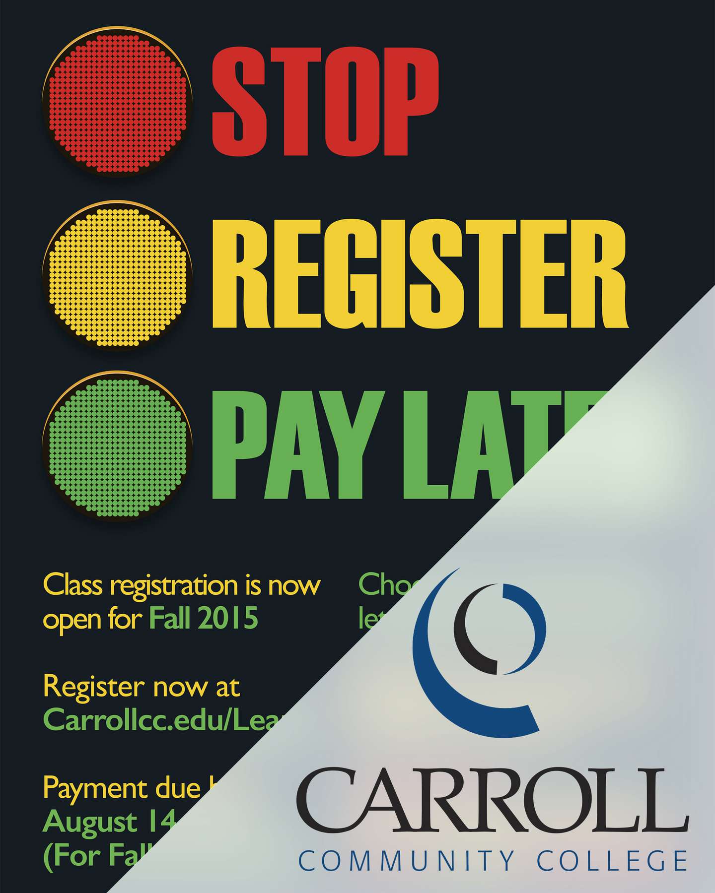 A poster reading Stop, Register, Pay Later in large lettering next to an illustrated traffic light.
